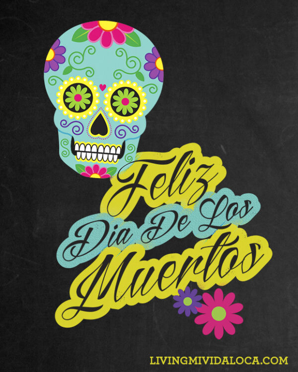 Feliz Dia de los Muertos Printable