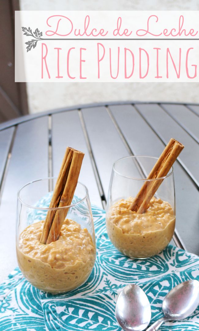 Dulce de Leche Rice Pudding (Arroz con Leche) Recipe - Orange County ...