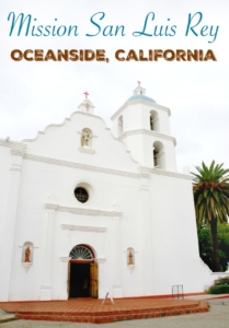 Visiting Mission San Luis Rey in Oceanside, California
