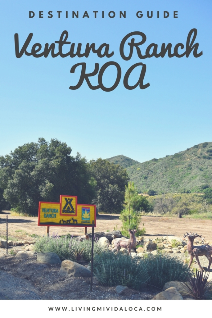 Ventura Ranch KOA destination guide Living Mi Vida Loca (family travel)