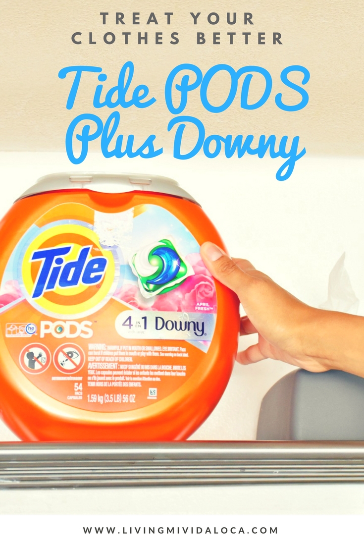 Treat your clothes better with Tide PODS Plus Downy - LivingMiVidaLoca.com