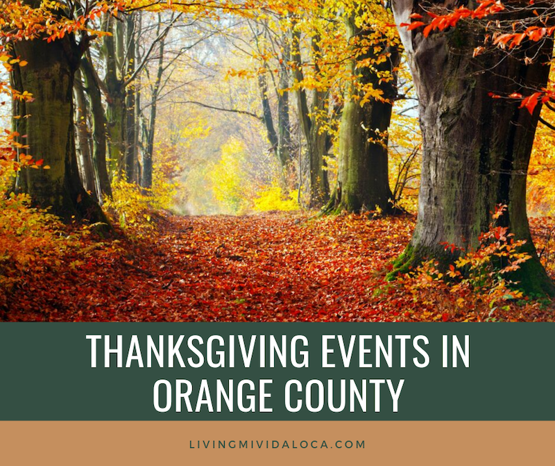 Thanksgiving events in Orange County - livingmividaloca.com - #LivingMiVidaLoca #FallEvents #OrangeCounty