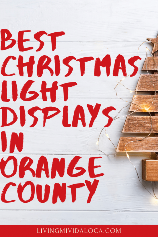 Christmas Lights in Orange County • Orange County guide by Living Mi