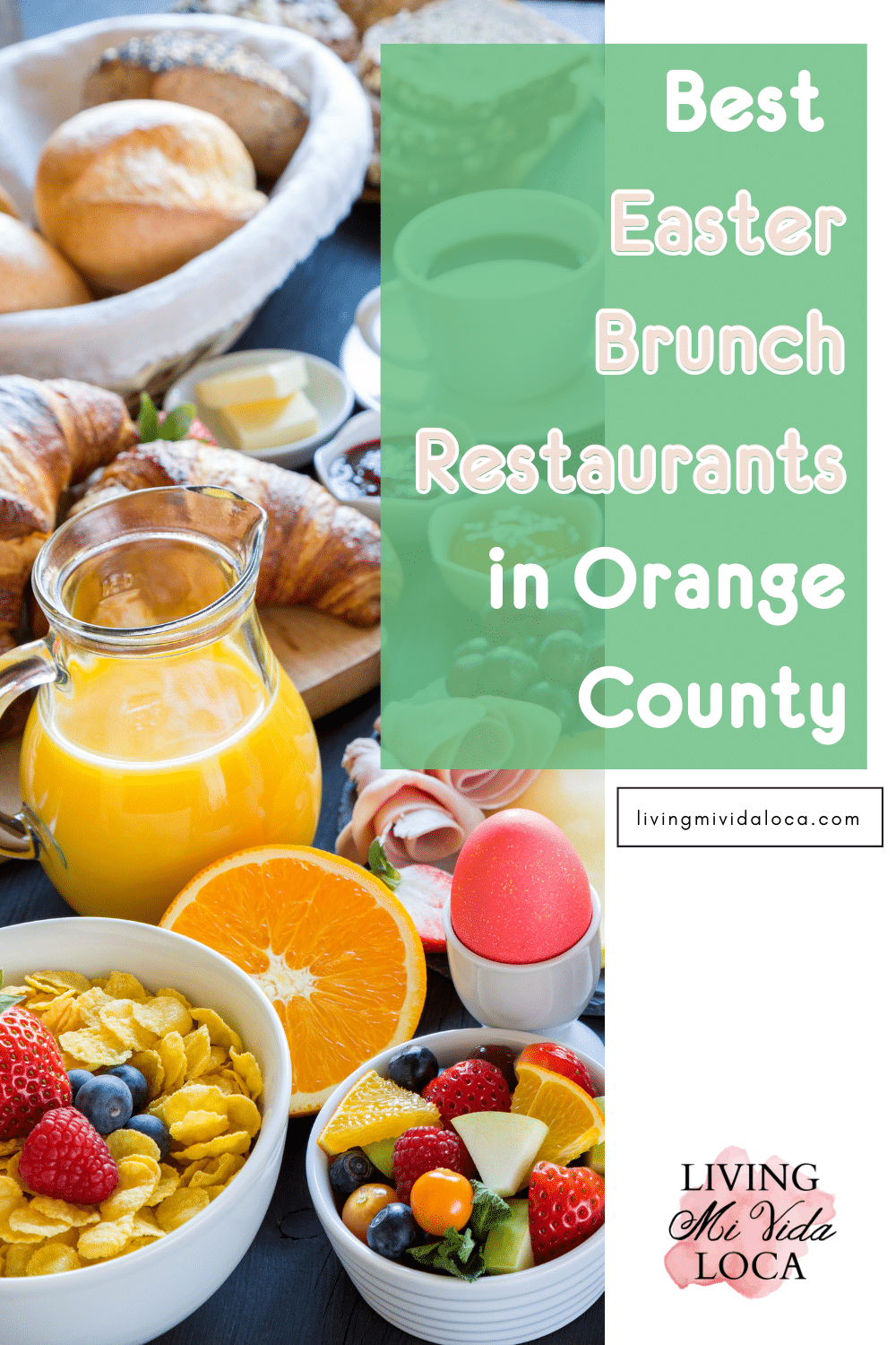 best Easter Brunch restaurants in Orange County - livingmividaloca.com