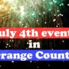 4th of July events in Orange County - livingmividaloca.com