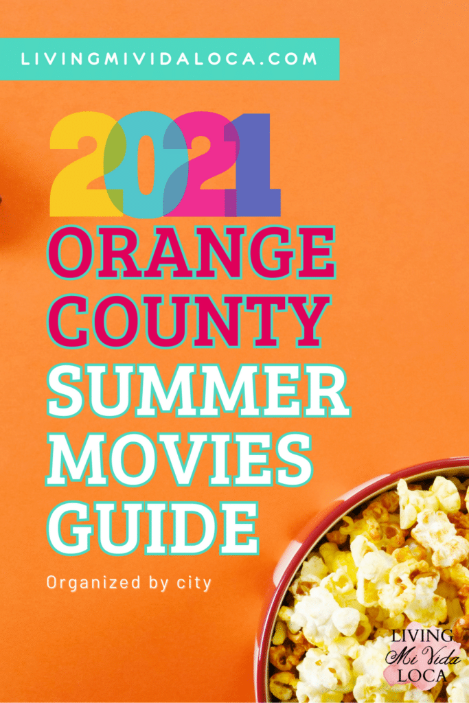 2021 Orange County Summer Movies Guide - livingmividaloca.com