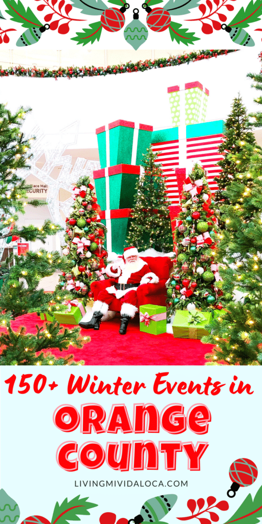 Winter Holiday Events in Orange County 2021 - livingmividaloca.com