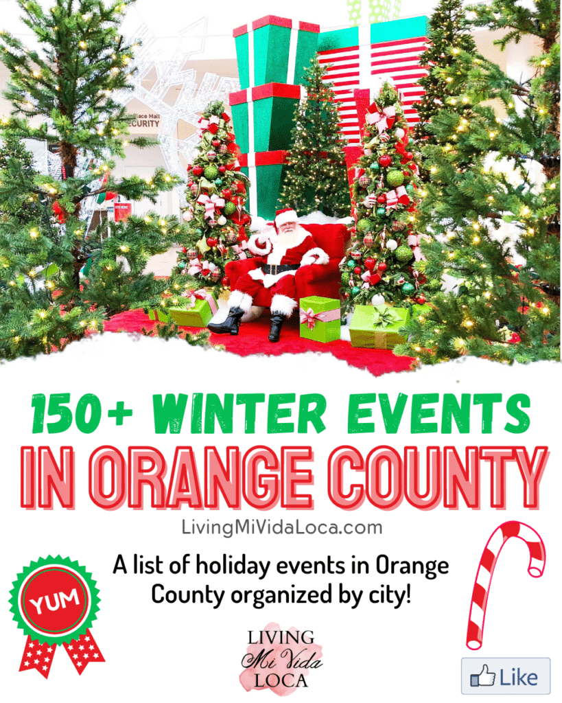 Winter Holiday Events in Orange County 2021 - livingmividaloca.com