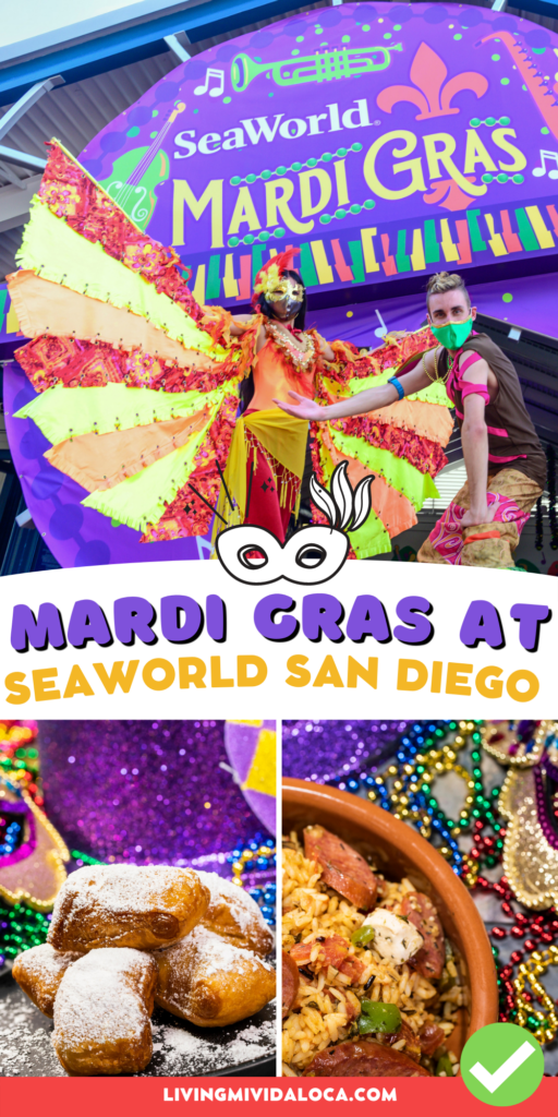 Mardi gras event at SeaWorld San Diego - Livingmividaloca.com