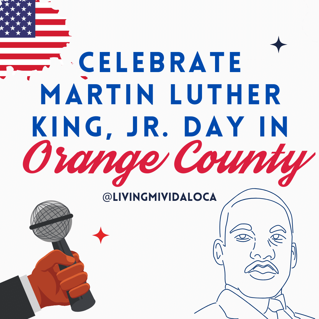 celebrate Martin Luther king jr day in orange county