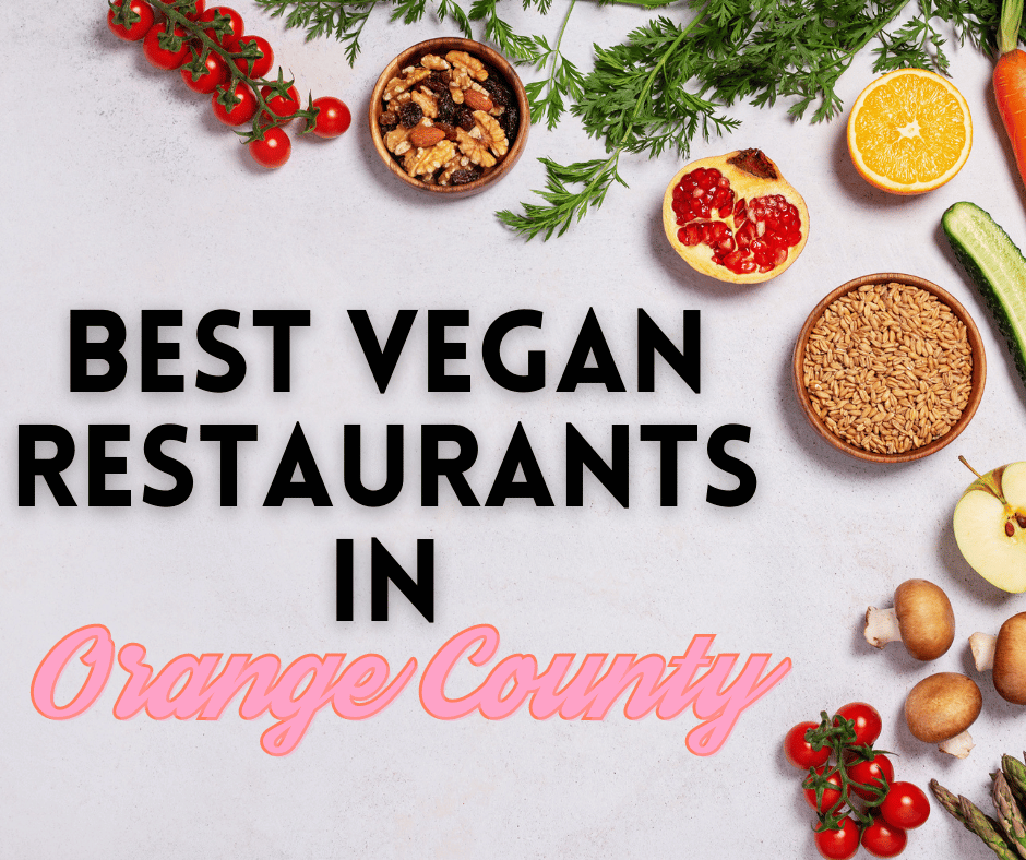 best vegan restaurants in orange county