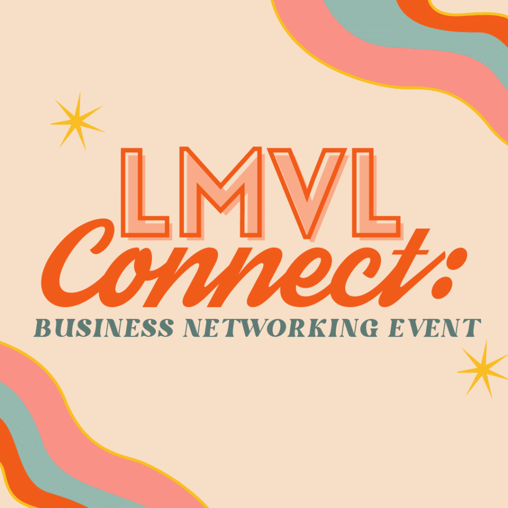 LMVL Connect Business Networking Event 