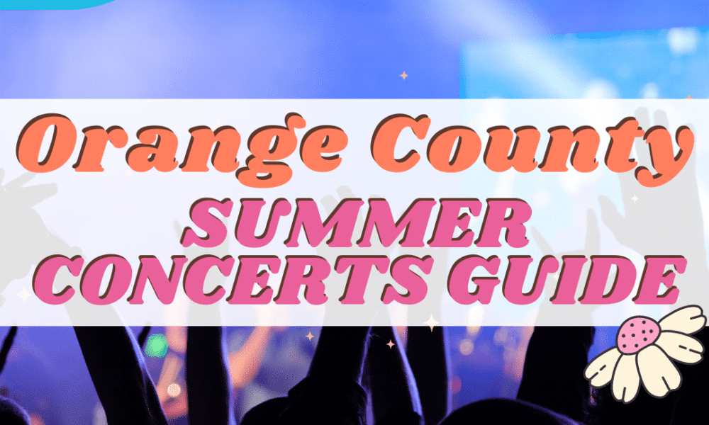 Orange County Summer Concerts Guide (2024)