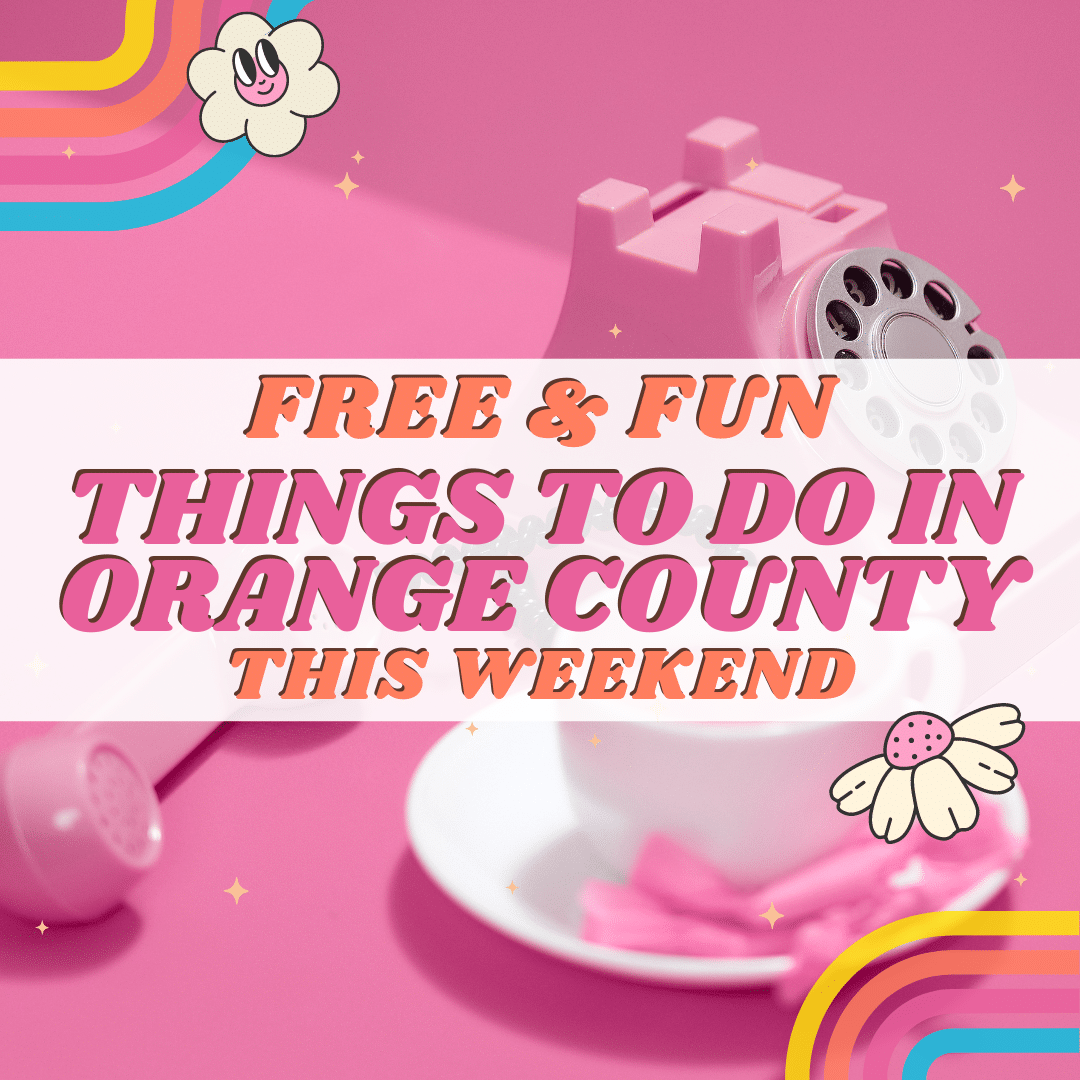 free-orange-county-events-this-weekend-for-families-kids